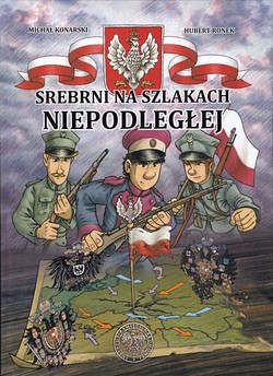 Skan okładki: Srebrni na szlakach Niepodległej