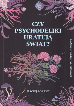 Skan okładki: Czy psychodeliki uratują świat?