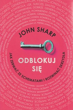 Skan okładki: Odblokuj się : jak zerwać ze schematami i rozwinąć skrzydła