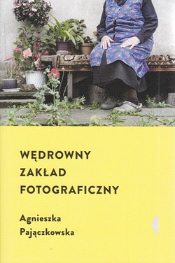 Skan okładki: Wędrowny Zakład Fotograficzny