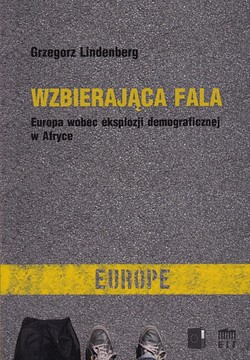 Skan okładki: Wzbierająca fala : Europa wobec eksplozji demograficznej w Afryce