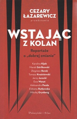 Skan okładki: Wstając z kolan : reportaże o 