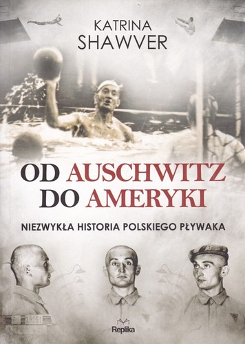 Od Auschwitz do Ameryki