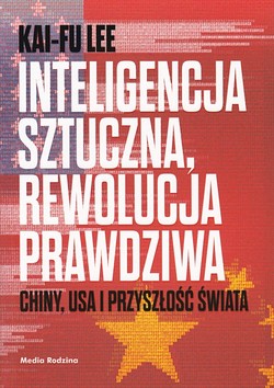 Skan okładki: Inteligencja sztuczna, rewolucja prawdziwa