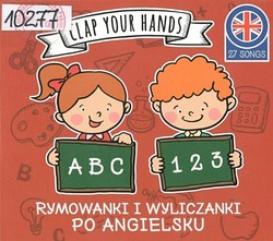 Skan okładki: ABC & 123 Clap Your Hands : rymowanki i wyliczanki po angielsku