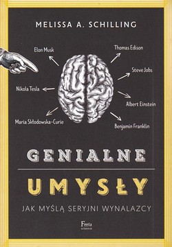 Skan okładki: Genialne umysły : jak myślą seryjni wynalazcy