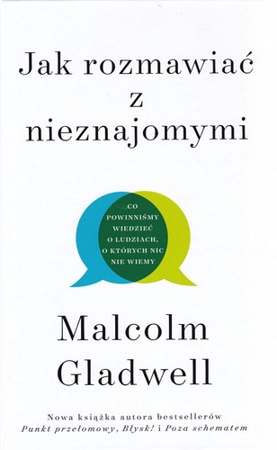 Jak rozmawiać z nieznajomymi.Co powinniśmy wiedzieć o ludziach, o których nic nie wiemy