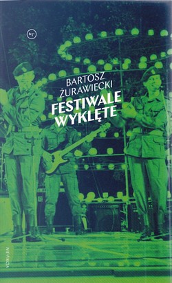 Skan okładki: Festiwale wyklęte