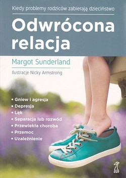 Skan okładki: Odwrócona relacja.Kiedy problemy rodziców zabierają dzieciństwo