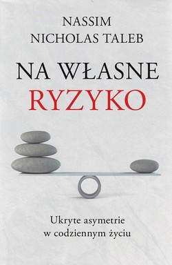 Skan okładki: Na własne ryzyko. Ukryte asymetrie w codziennym życiu