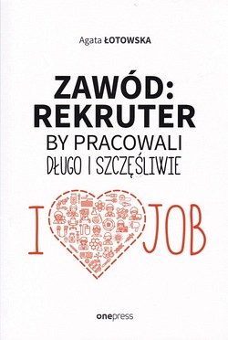 Skan okładki: Zawód.Rekruter.By pracowali długo i szczęśliwie