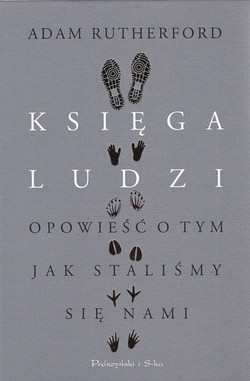 Skan okładki: Księga ludzi. Opowieść o tym, jak staliśmy się nami