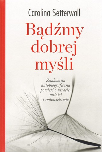 Bądźmy dobrej myśli