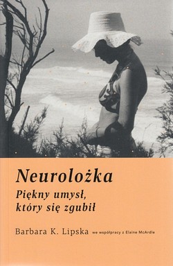 Skan okładki: Neurolożka :piękny umysł,który się zgubił