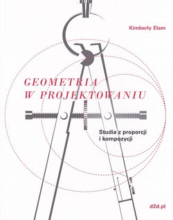 Skan okładki: Geometria w projektowaniu : studia z proporcji i kompozycji