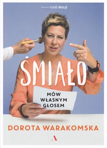 Śmiało : mów własnym głosem