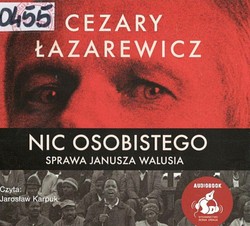 Skan okładki: Nic osobistego : sprawa Janusza Walusia