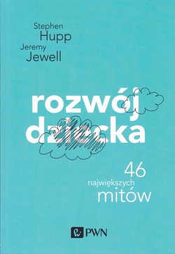 Skan okładki: Rozwój dziecka : 46 największych mitów