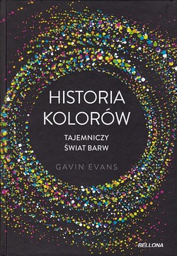 Skan okładki: Historia kolorów : tajemniczy świat barw