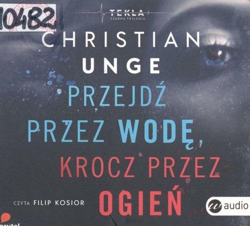 Przejdź przez wodę, krocz przez ogień