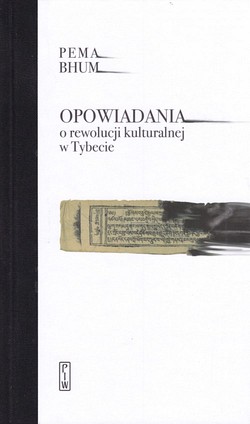 Skan okładki: Opowiadania o rewolucji kulturalnej w Tybecie