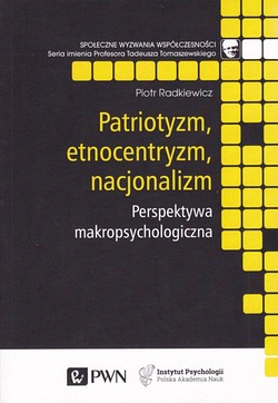 Skan okładki: Patriotyzm, etnocentryzm, nacjonalizm : perspektywa makropsychologiczna