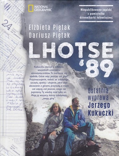 Lhotse ’89 : ostatnia wyprawa Jerzego Kukuczki