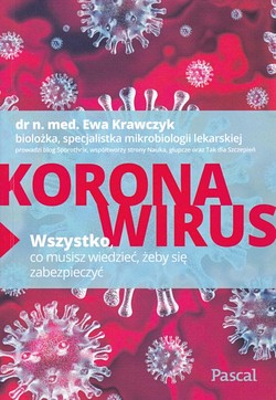 Skan okładki: Koronawirus : wszystko, co musisz wiedzieć, żeby się zabezpieczyć