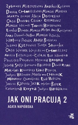 Skan okładki: Jak oni pracują 2 : rozmowy o pracy, pasji i codziennych sprawach polskich twórców