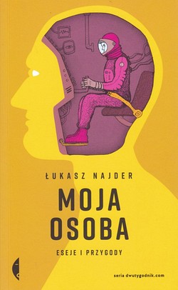 Skan okładki: Moja osoba : eseje i przygody