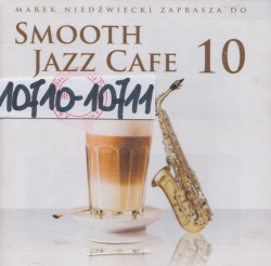 Skan okładki: Smooth Jazz Cafe 10