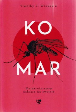 Skan okładki: Komar : najokrutniejszy zabójca na świecie