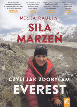 Skan okładki: Siła marzeń czyli jak zdobyłam Everest