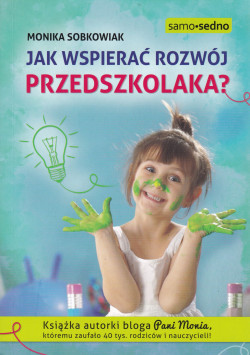 Skan okładki: Jak wspierać rozwój przedszkolaka?