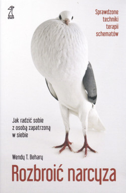 Skan okładki: Rozbroić narcyza : jak radzić sobie z osobą zapatrzoną w siebie