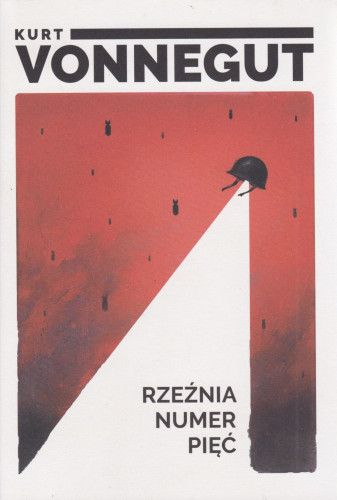 Rzeźnia numer pięć czyli Krucjata dziecięca, czyli obowiązkowy taniec ze śmiercią