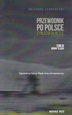 Skan okładki: Przewodnik po Polsce z filozofią w tle. T. 3, Góny Śląsk