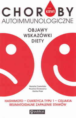 Skan okładki: Masz to we krwi : choroby autoimmunologiczne : objawy, wskazówki, diety