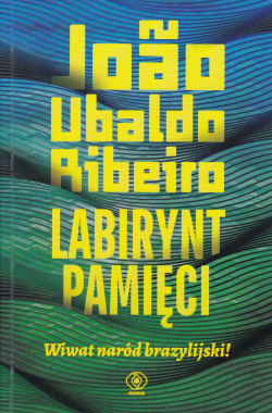 Skan okładki: Labirynt pamięci : wiwat naród brazylijski!