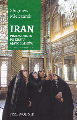 Skan okładki: Iran : przewodnik po kraju ajatollahów