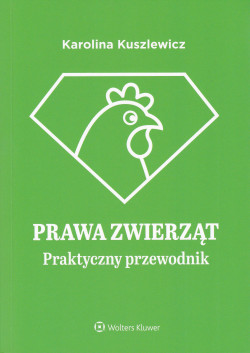 Skan okładki: Prawa zwierząt : praktyczny przewodnik