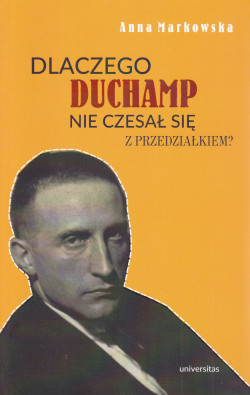 Skan okładki: Dlaczego Duchamp nie czesał się z przedziałkiem?