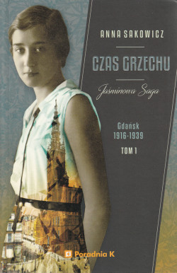 Skan okładki: Czas grzechu : Gdańsk 1916-1939