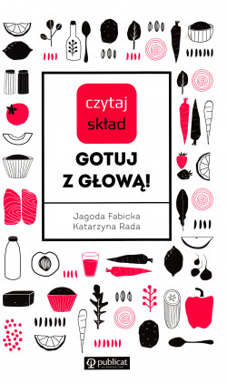 Skan okładki: Czytaj skład : gotuj z głową!