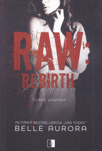 Raw rebirth