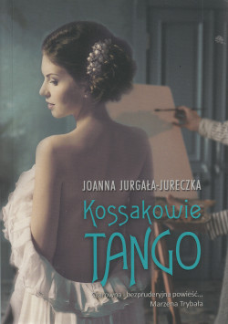 Skan okładki: Kossakowie : Tango