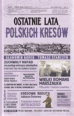 Skan okładki: Ostatnie lata polskich Kresów