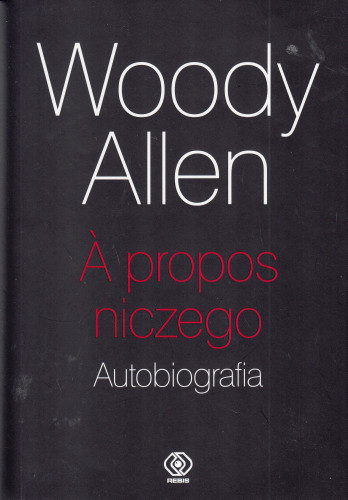 À propos niczego : autobiografia