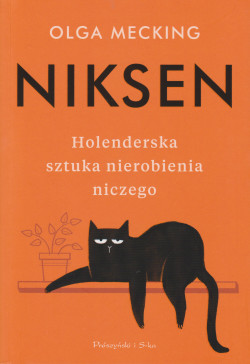 Skan okładki: Niksen : holenderska sztuka nierobienia niczego