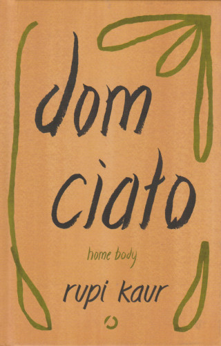 Dom i ciało = Home body